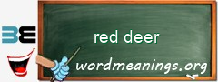 WordMeaning blackboard for red deer